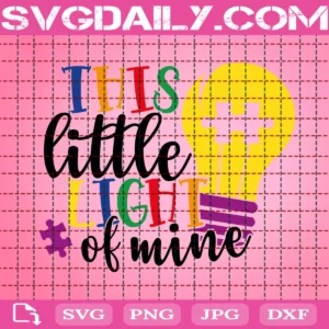 This Little Light Of Mine Svg