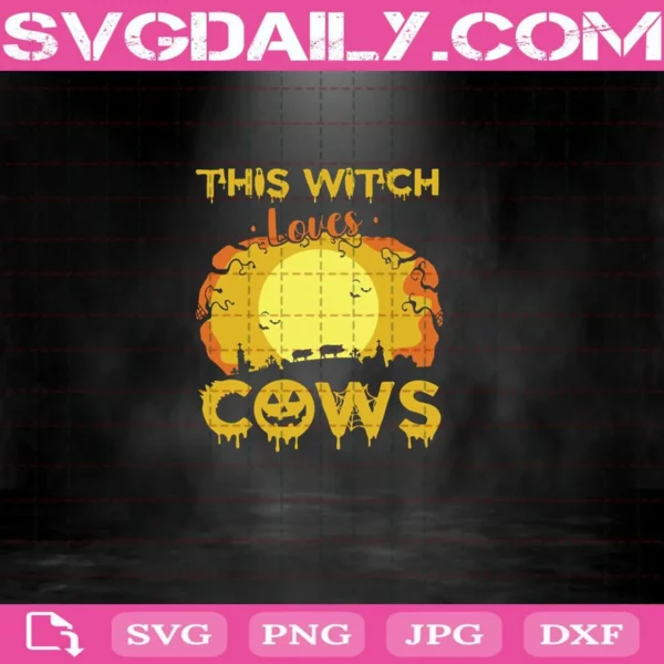 This Witch Loves Cows Svg