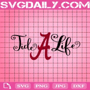 Tide Alabama Life Svg