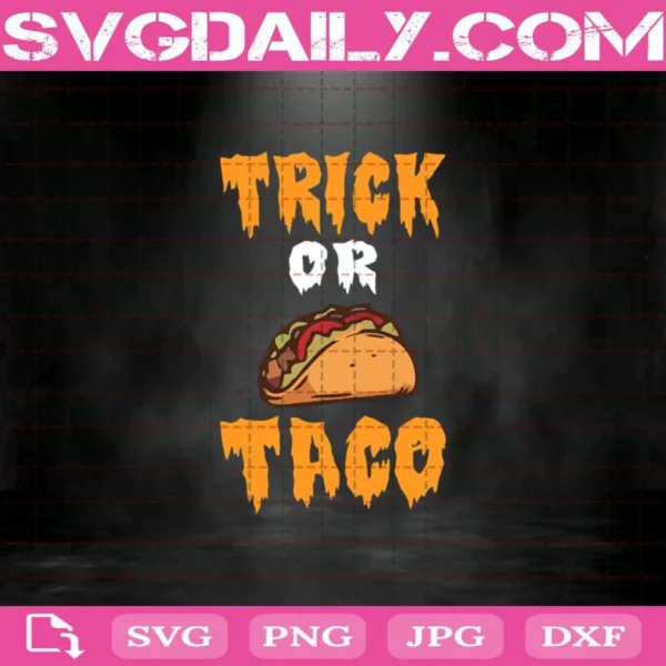 Trick Or Taco Svg