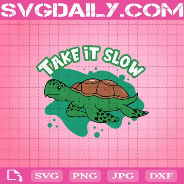 Turtle Take It Slow Svg