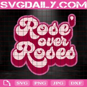 Valentine Rose Over Roses Svg