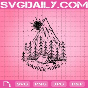 Wander More Svg, Mountains Svg