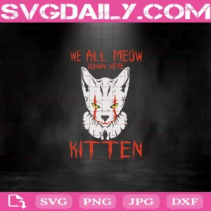 We All Meow Down Here Clown Cat Kitten Svg