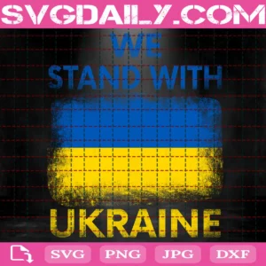 We Stand With Ukraine Svg