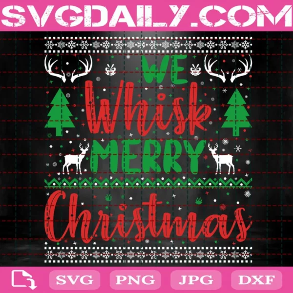 We Whisk Merry Christmas Svg