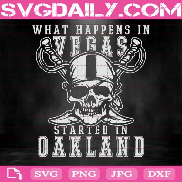 What Happens In Vegas Started In Oakland Football Raider Svg
