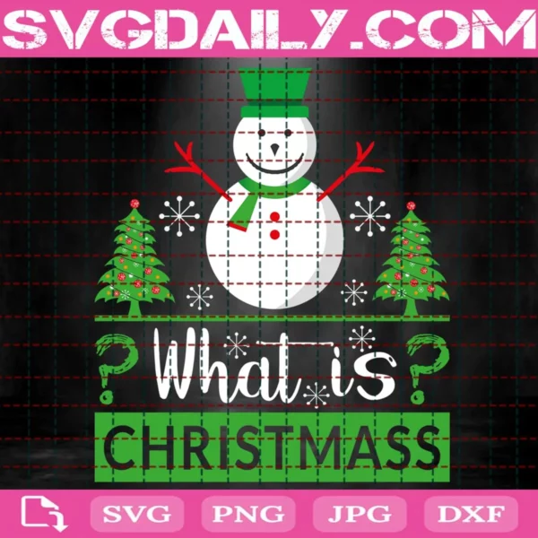 What Is Christmas Svg