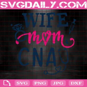 Wife Mom Cna, Certified Nursing Assistant