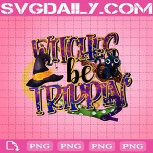 Witches Be Trippin’ Png