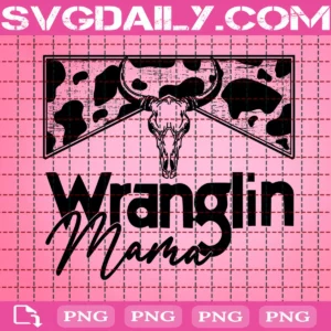 Wranglin Mama Png