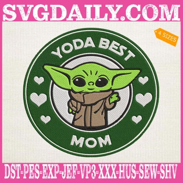 Yoda Best Mom Embroidery Files