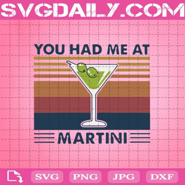 You Had Me At Martini Retro Svg