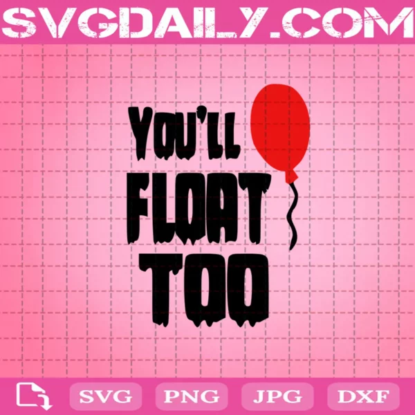 You'Ll Float Too Svg