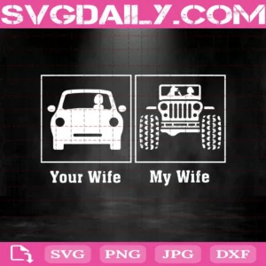 Your Wife My Wife Svg