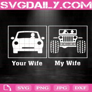 Your Wife My Wife Svg