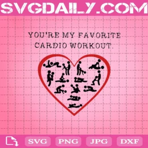 You’Re My Favorite Cardio Workout Heart Svg