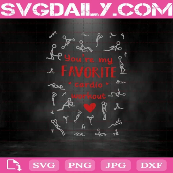 You'Re My Favourite Cardio Workout Svg