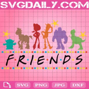 You'Ve Got A Friend In Me Svg