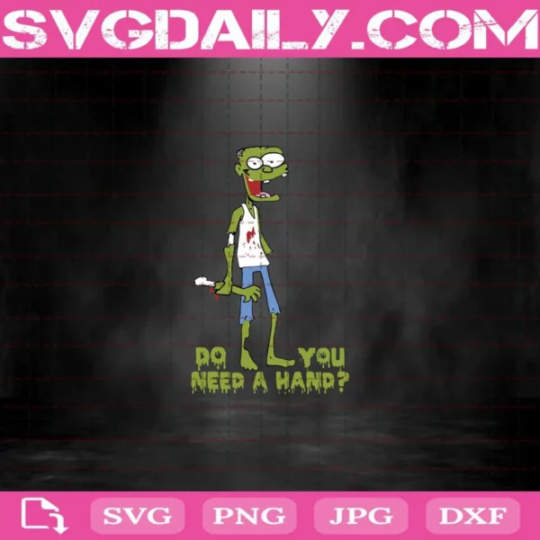 Zombie Do You Need A Hand Svg