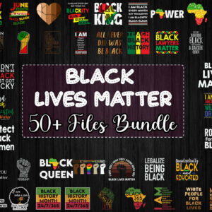50 Files Black Lives Matter Bundle Svg