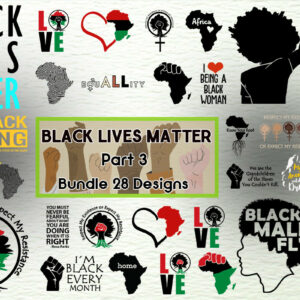 28 Designs Black Lives Matter Bundle Svg