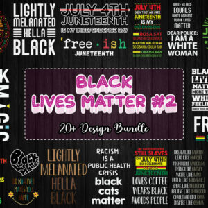 20 Designs Black Lives Matter Bundle Svg