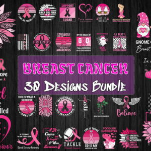 30 Designs Breast Cancer Svg Bundle