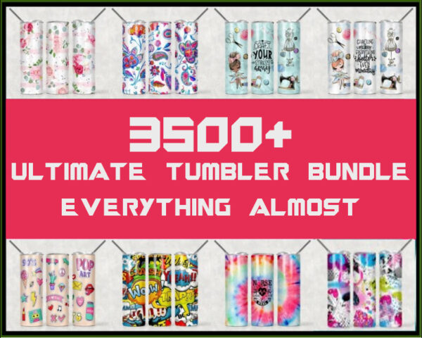 3500+ Files HQ Best Seller Ultimate Tumbler bundle