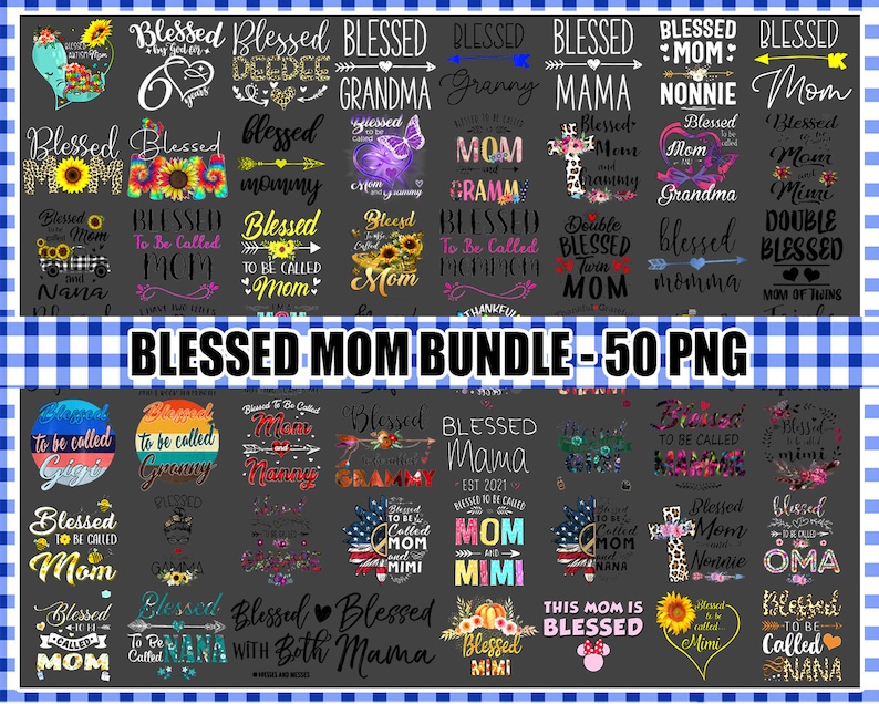50 Blessed Mom Bundle Png