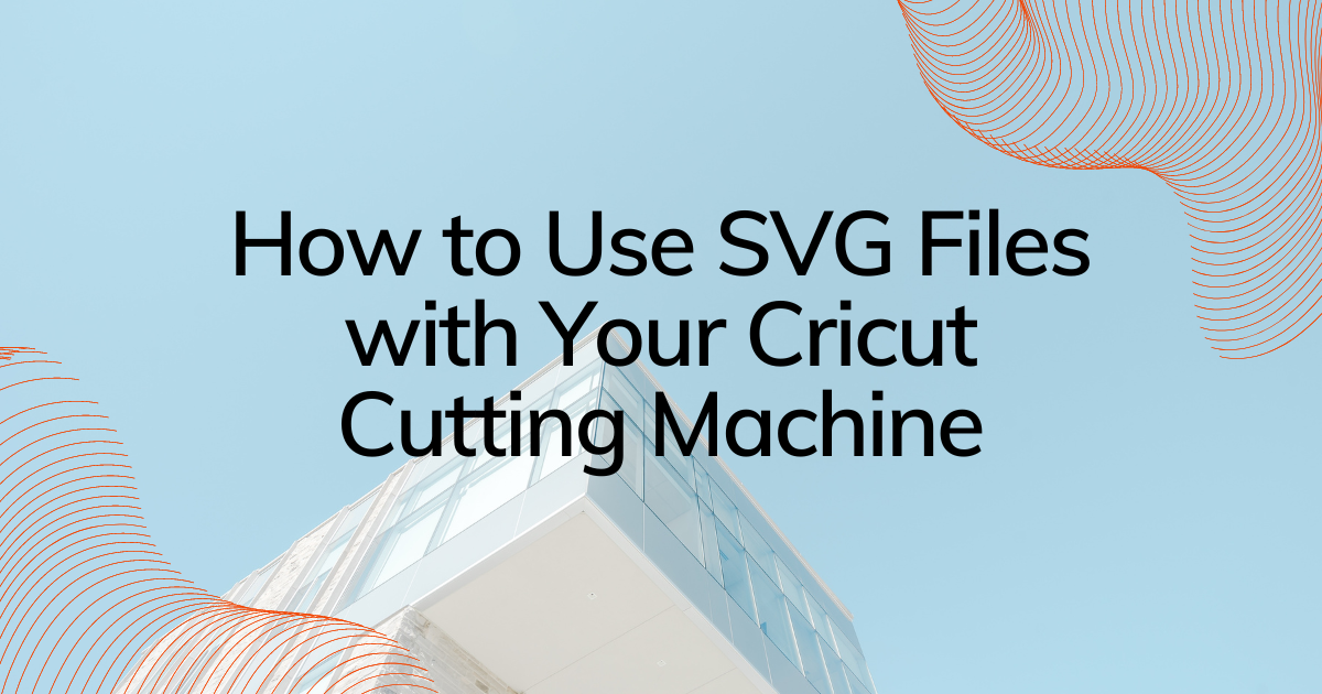 How to Use SVG Files with Your Cricut Cutting Machine - Svgdaily Daily ...