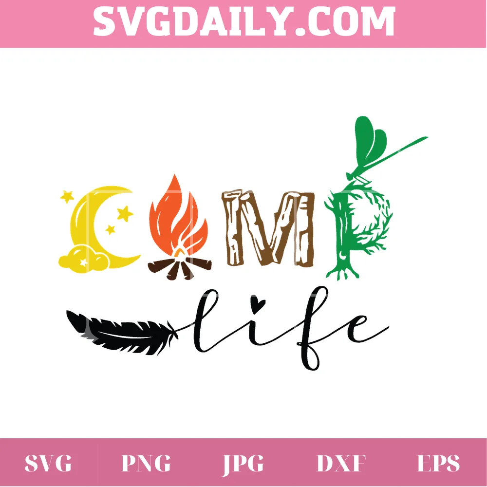Camp Life, Svg Png Dxf Eps Designs Download