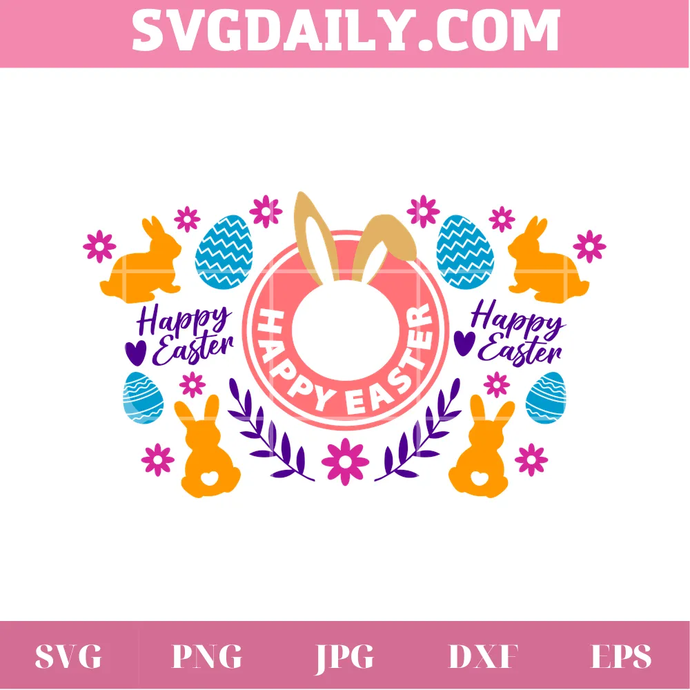 Easter Bunny Eggs Happy Easter Svg Full Wrap Tumbler