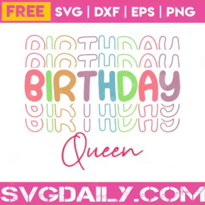 Free Birthday Queen, Svg Cutting Files Invert