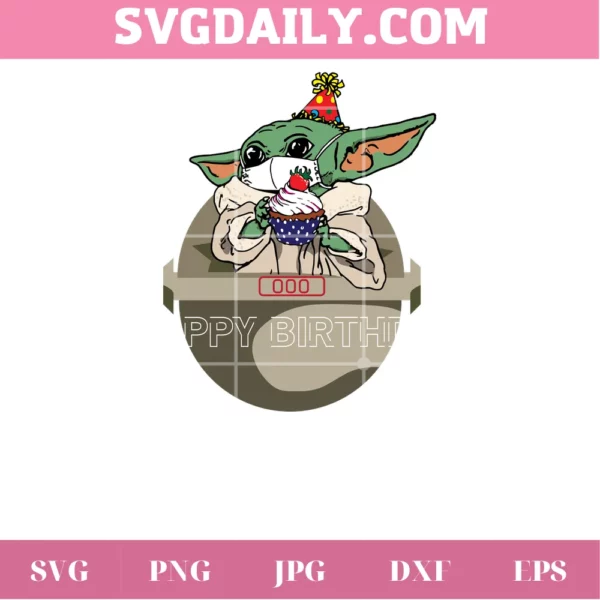 Happy Birthday From A Galaxy Far Far Away Baby Yoda Star Wars, Svg Png