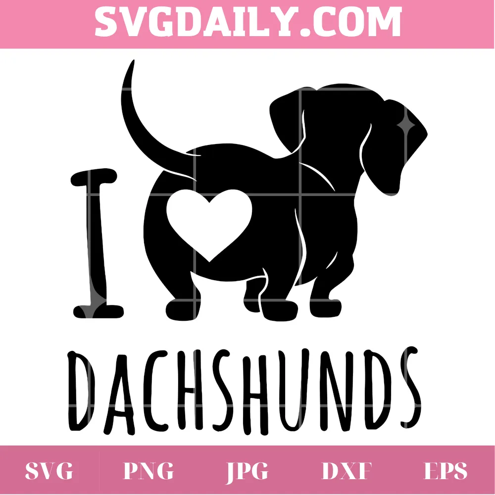 I Love Dachshund Weiner Dog, Svg Png Dxf Eps Cricut Silhouette