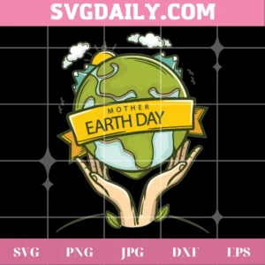 Mother Earth Day, Svg Png Dxf Eps Designs Download Invert