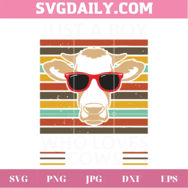 Just A Boy Who Loves Cows, Svg Png Dxf Eps Designs Download