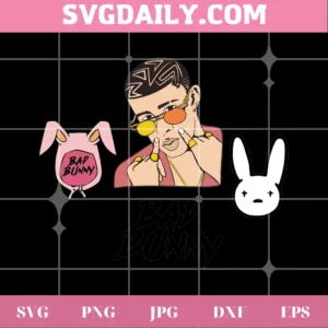 Bad Bunny Un Verano Sin Ti, Svg Png Dxf Eps Invert