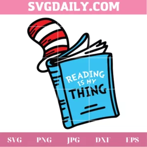 Dr Seuss Reading Is My Things, Scalable Vector Graphic