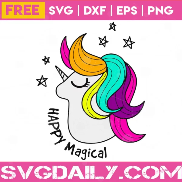 Happy Magical Unicorn Svg Free, Downloadable Files