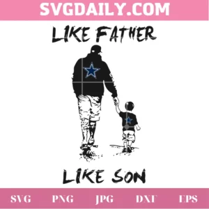 Like Father Like Son Dallas Cowboys Svg Logo