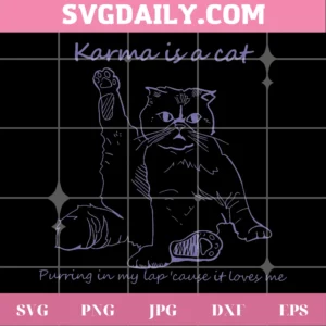 Taylor Swift Song Karma Lyrics Midnights Album Karma Is A Cat Purring In My Lap 'Cause It Loves Me Png, Transparent Background File Invert