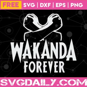 Wakanda Forever Black Panther Svg Free