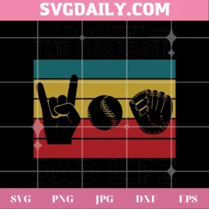 Rockin The Baseball Dad Life, Svg File For Vinyl Invert