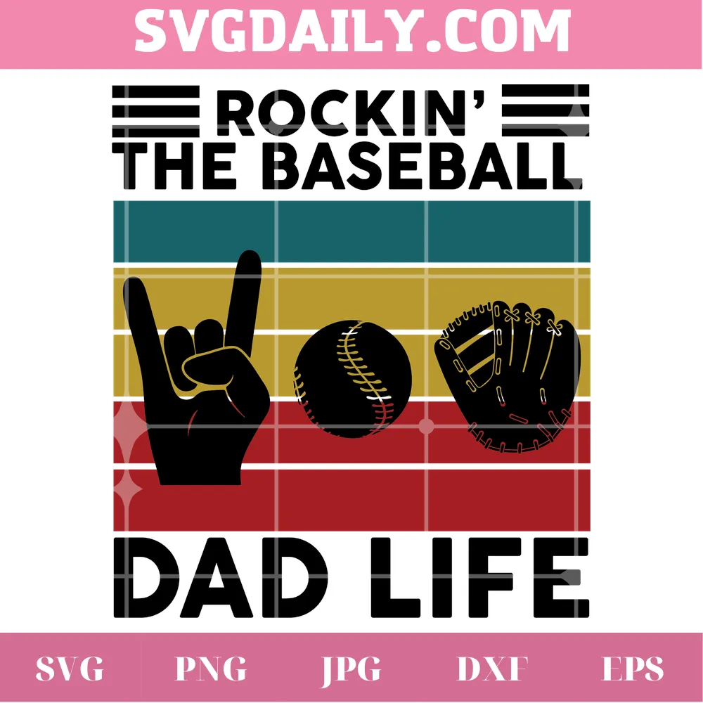 Rockin The Baseball Dad Life, Svg File For Vinyl