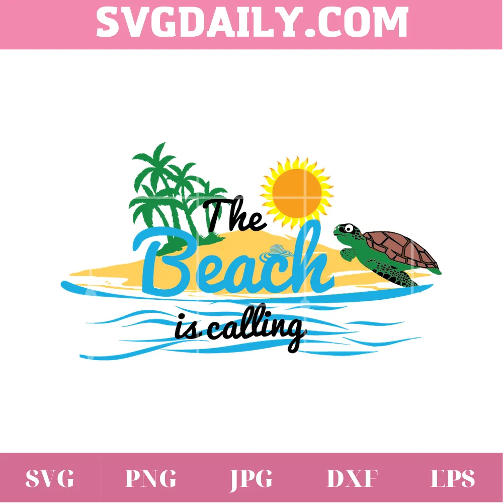 The Beach Is Calling Beach Summer, Svg File For Vinyl