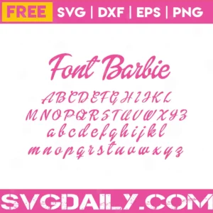 Free Barbie Font Digital File, Svg Png Dxf Eps